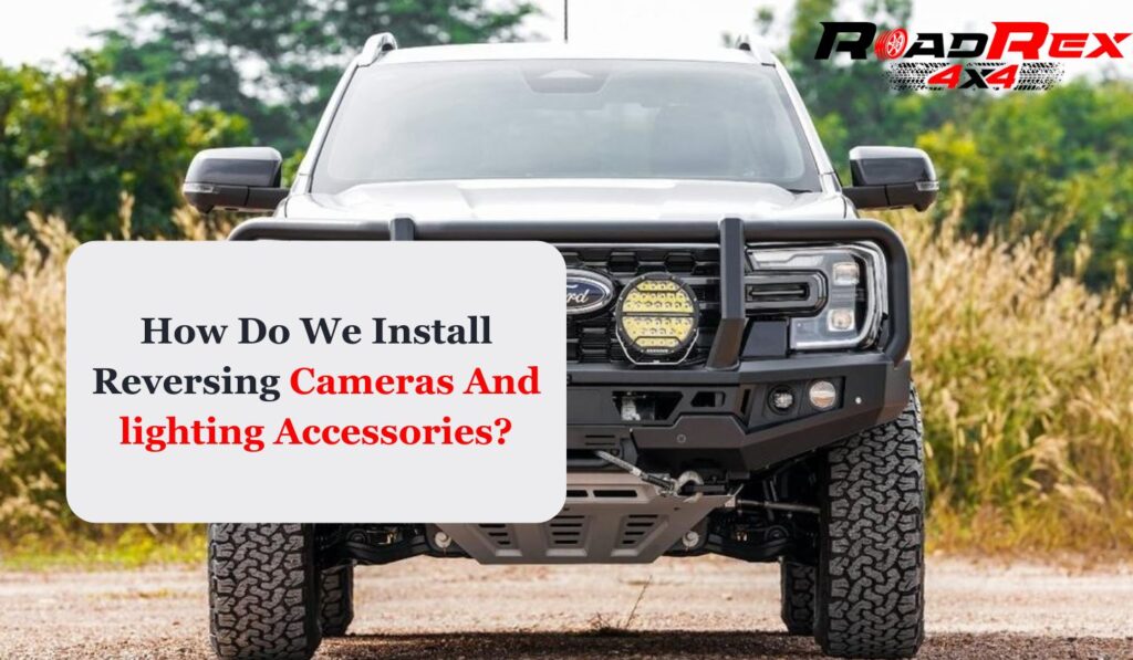 Reversing Cameras And lighting Accessories
